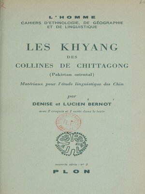cover image of Les Khyang des collines de Chittagong (Pakistan oriental)